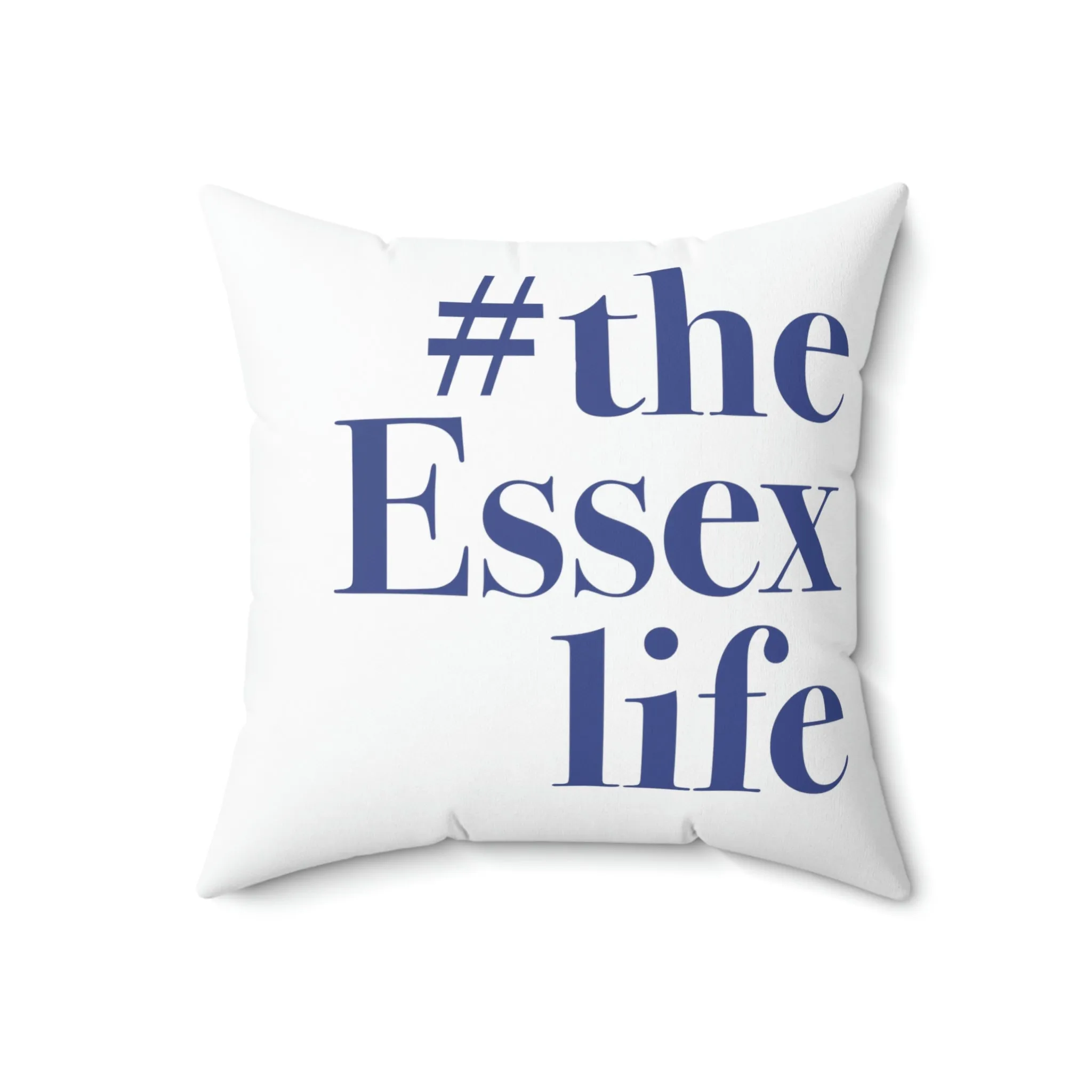 #theessexlife Spun Polyester Square Pillow