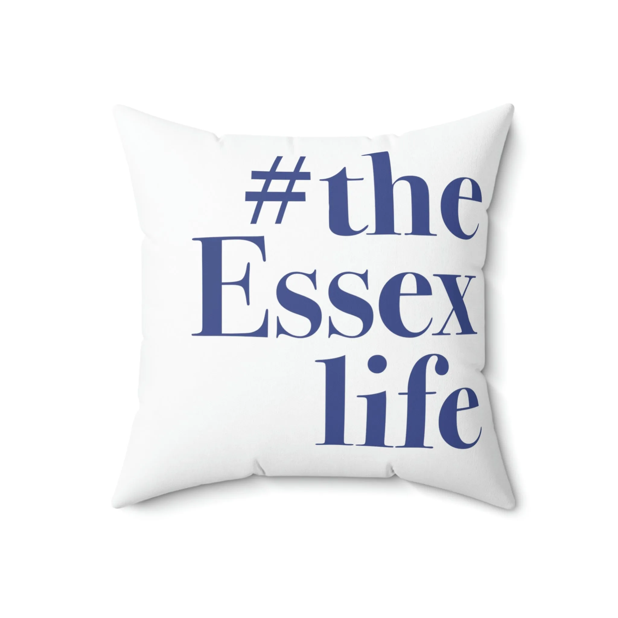 #theessexlife Spun Polyester Square Pillow