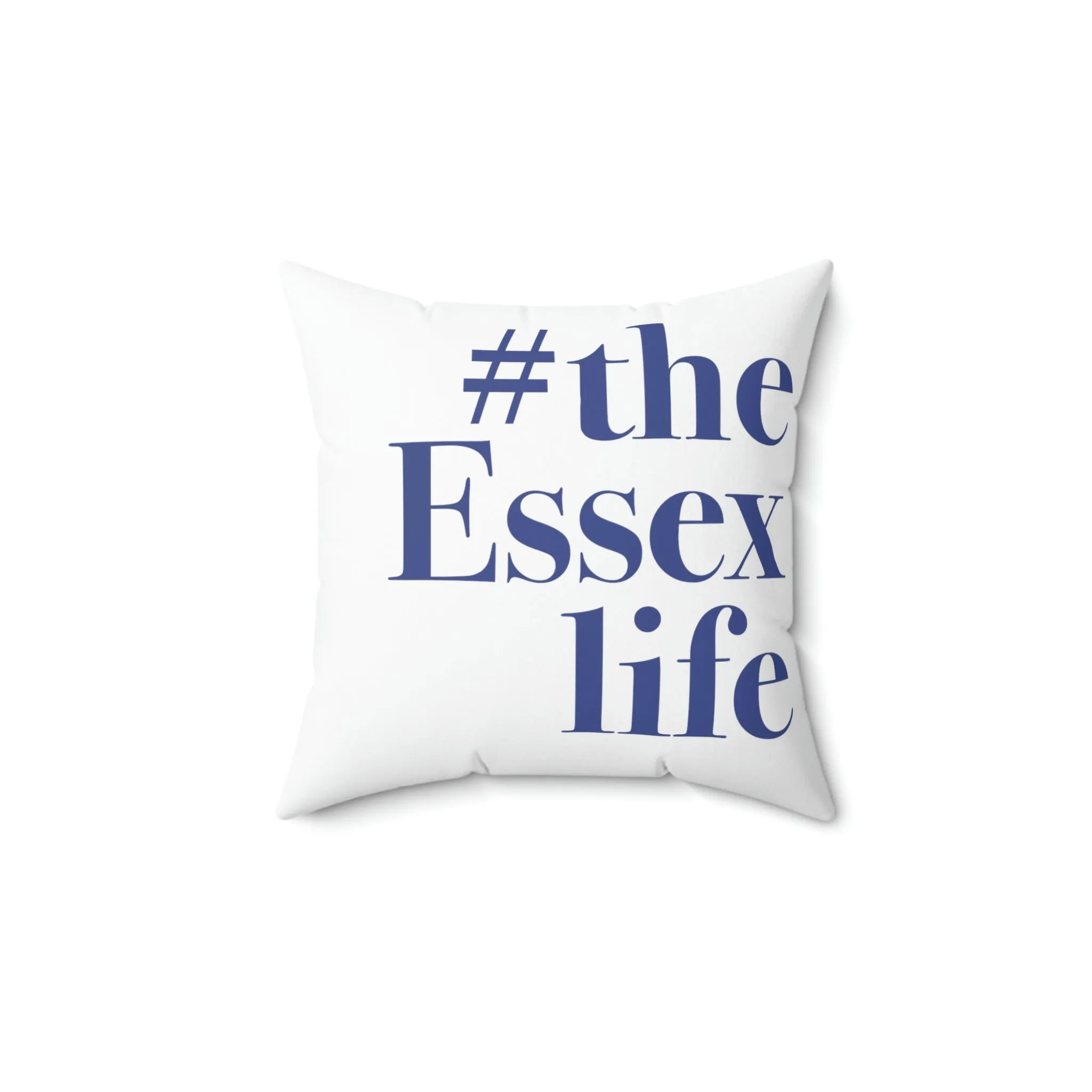 #theessexlife Spun Polyester Square Pillow