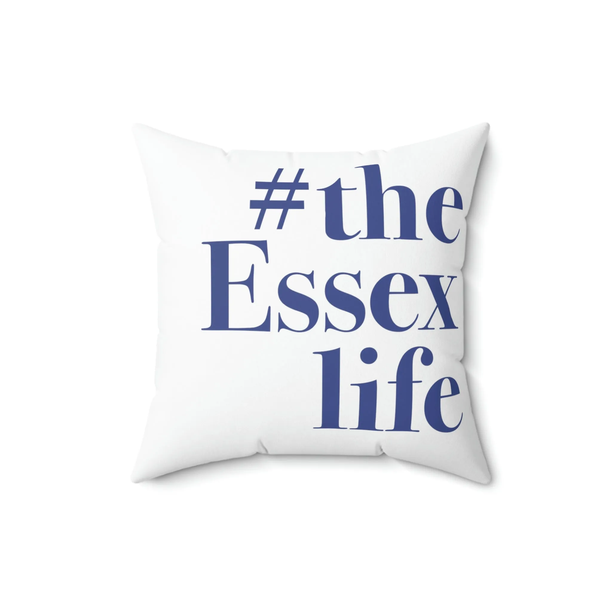 #theessexlife Spun Polyester Square Pillow