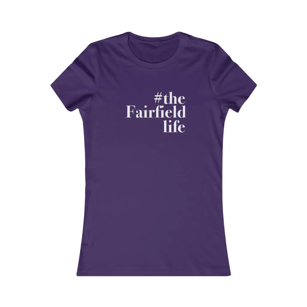 #thefairfieldlife Women's Favorite Tee